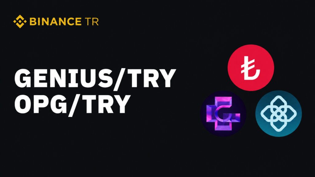 Binance TR’den Çifte Listeleme: İki Altcoin Eklendi!