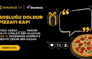 Binance TR’den Pizza Temalı Sosyal Medya Etkinliği: 800 TL Değerinde Domino’s Hediye Çeki Fırsatı