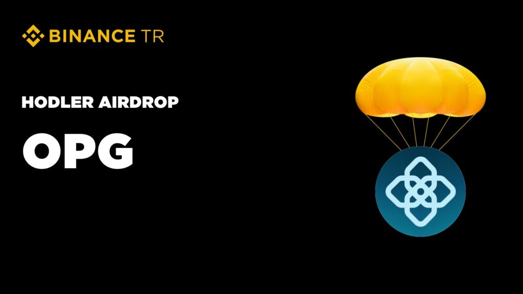 Binance TR 46. HODLer Airdrop Projesini Duyurdu: OpenGradient (OPG) – Dağıtım Detayları Neler?