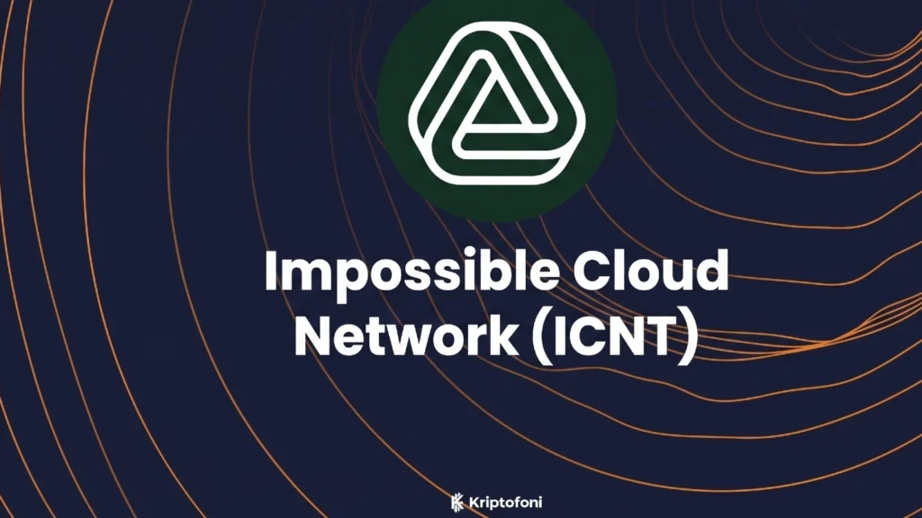 Impossible Cloud Network (ICNT) Coin Nedir?