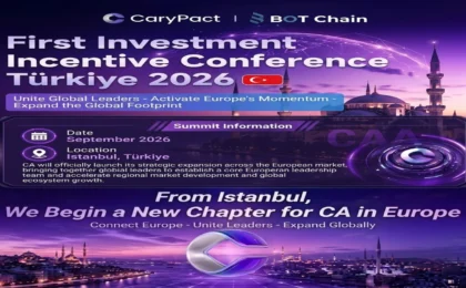 BOT Chain ve CaryPact Avrupa Açılımını İstanbul’dan Başlatıyor: Eylül 2026 Türkiye Etkinliği İçin Başvurular Açıldı